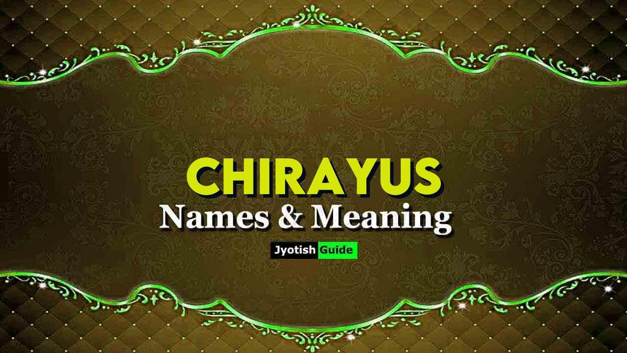 chirayus name meaning