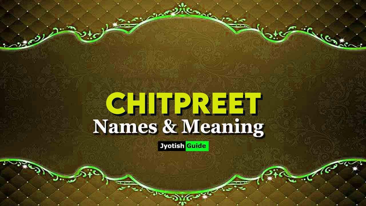 chitpreet name meaning