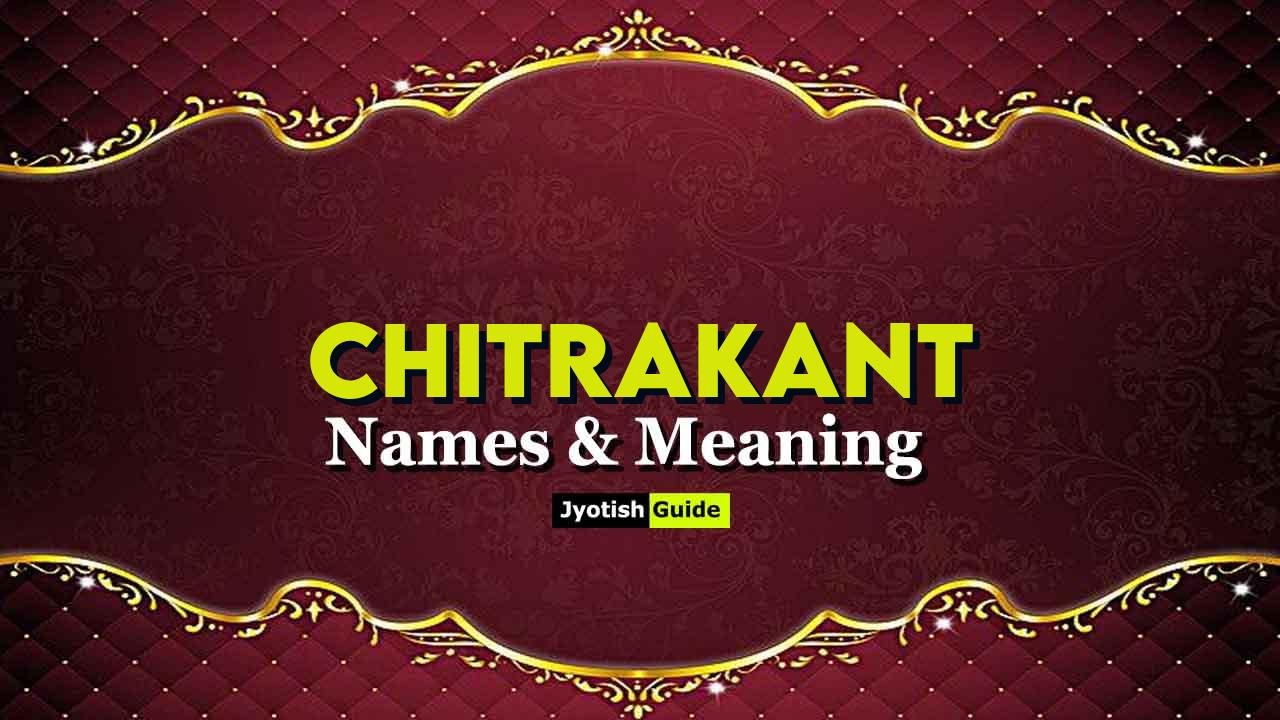 chitrakant name meaning