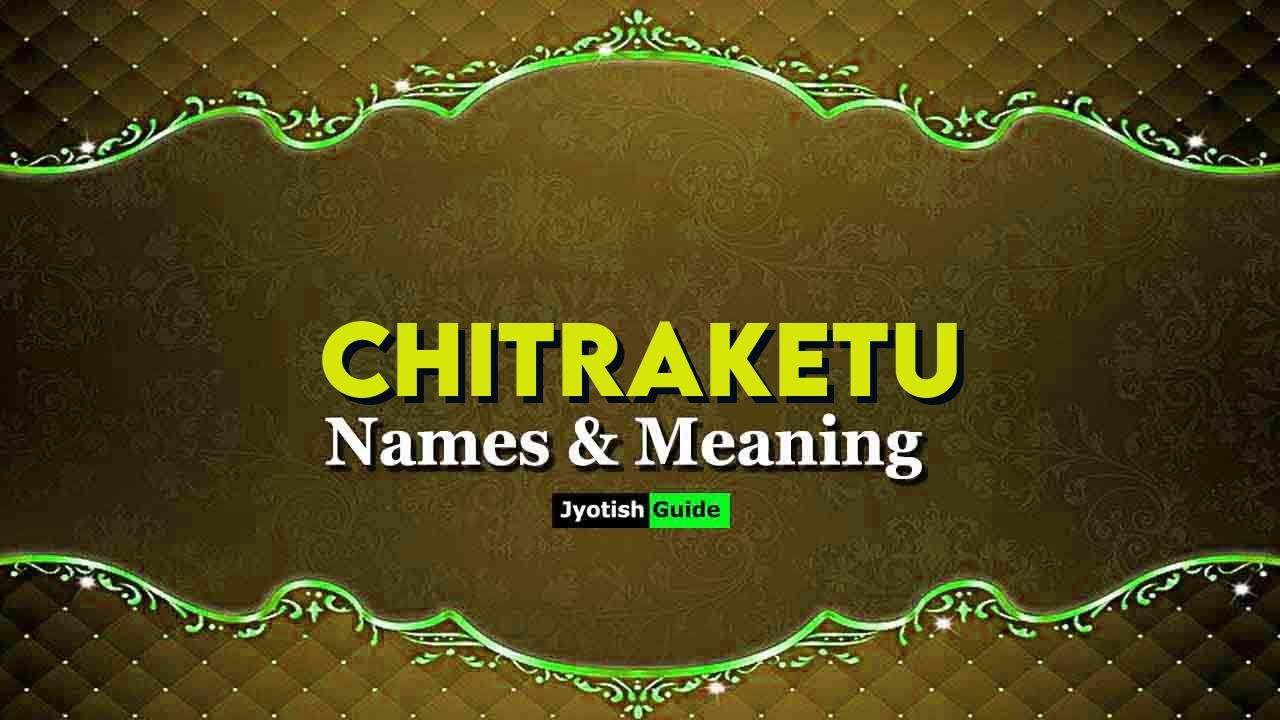 chitraketu name meaning
