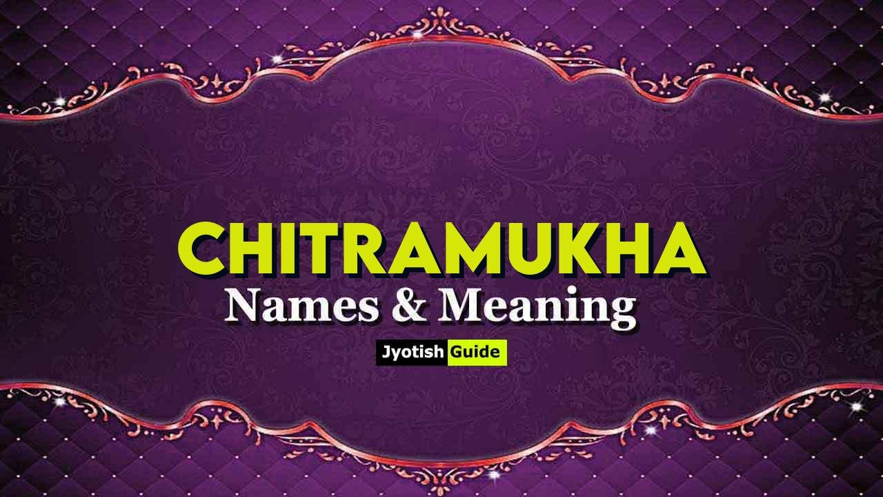 chitramukha name meaning