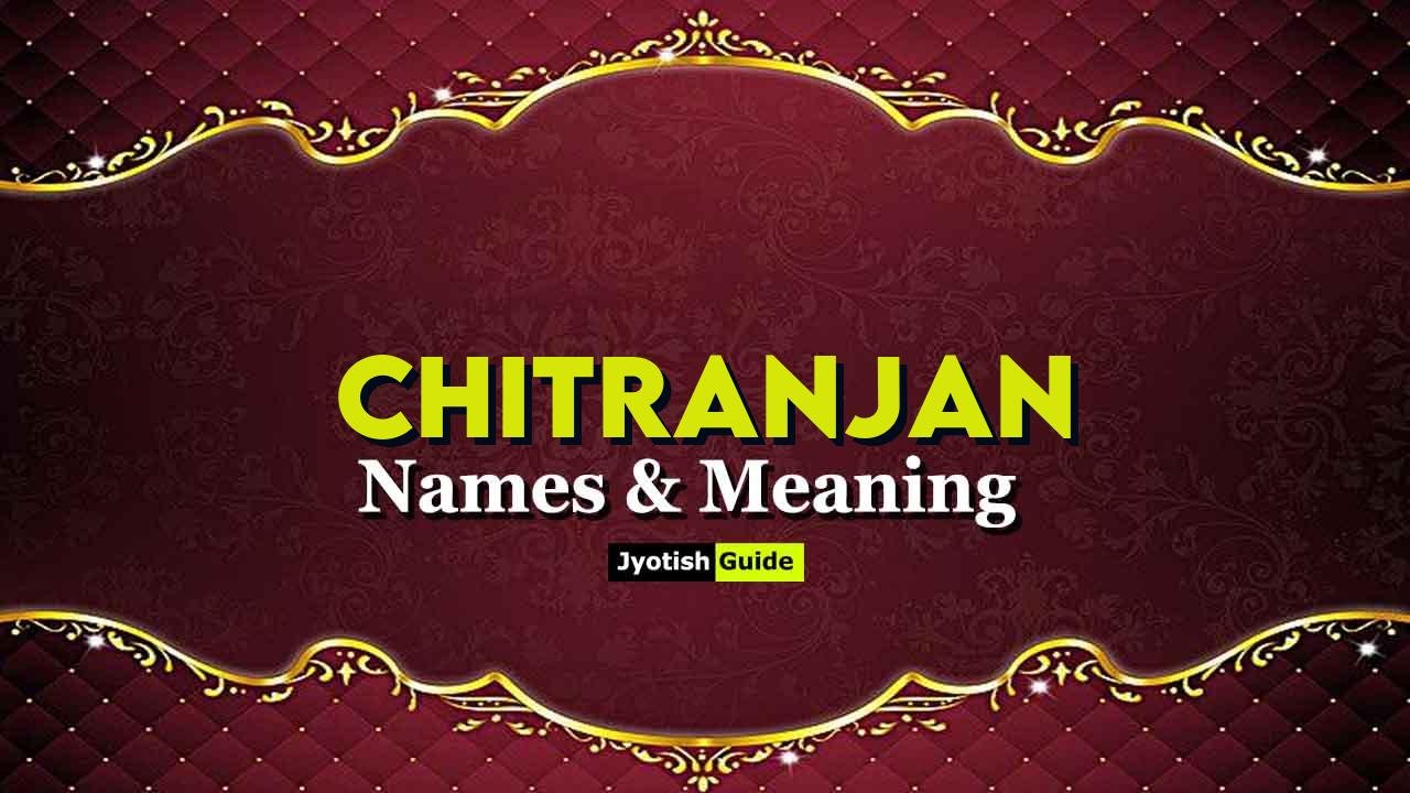 chitranjan name meaning