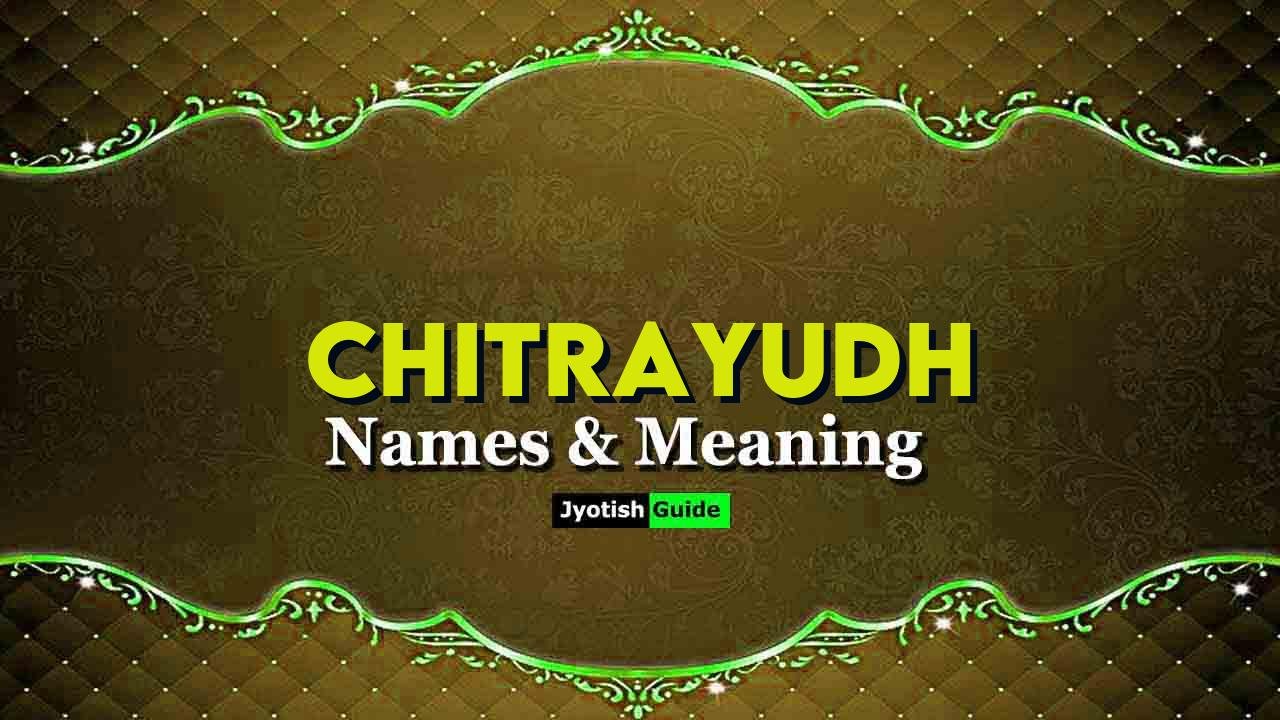 chitrayudh name meaning