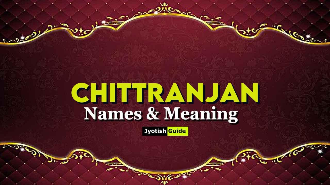 chittranjan name meaning