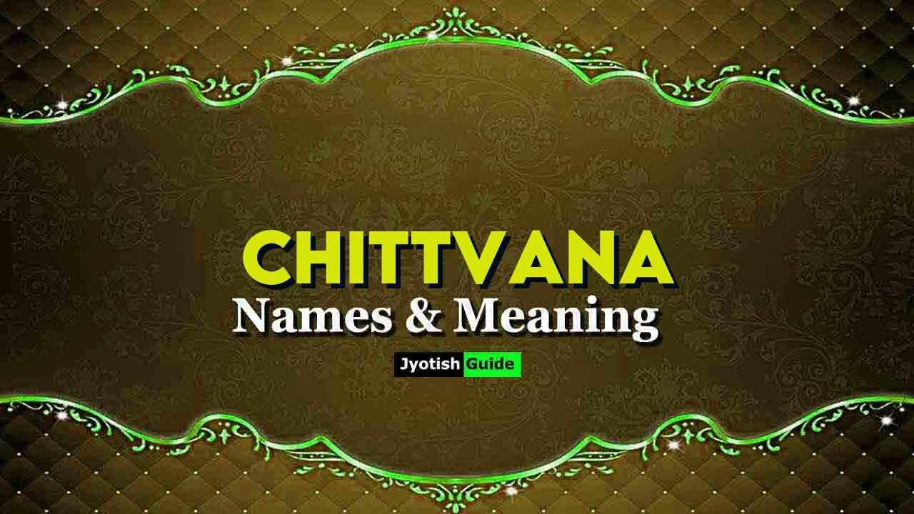 chittvana name meaning
