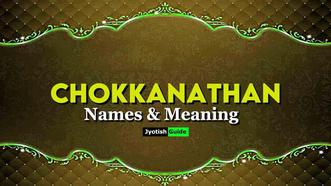 chokkanathan name meaning