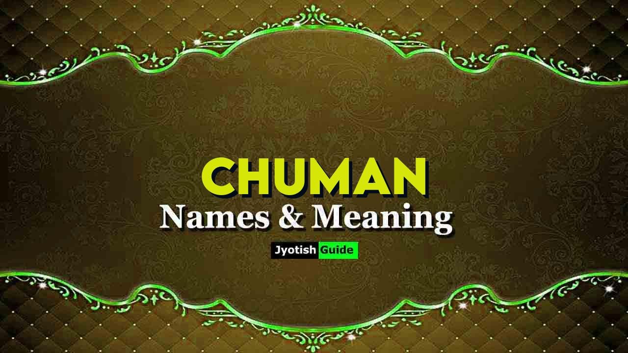 chuman name meaning
