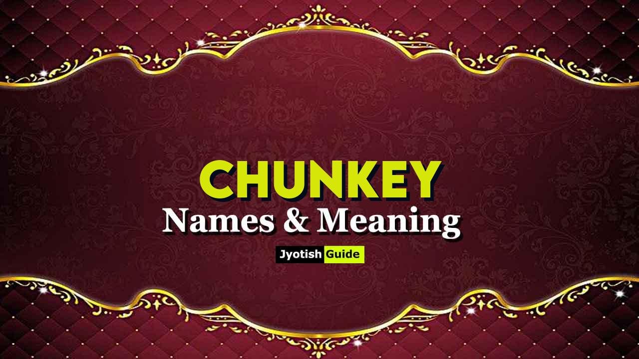 chunkey name meaning