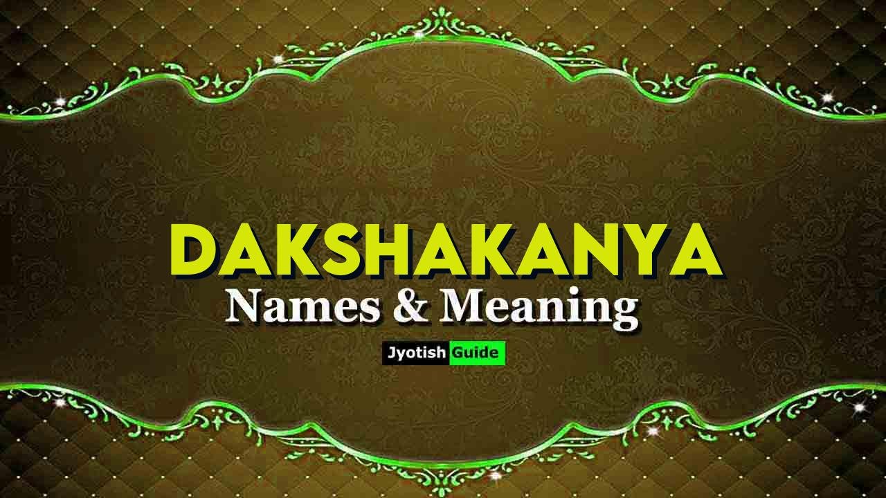 dakshakanya name meaning