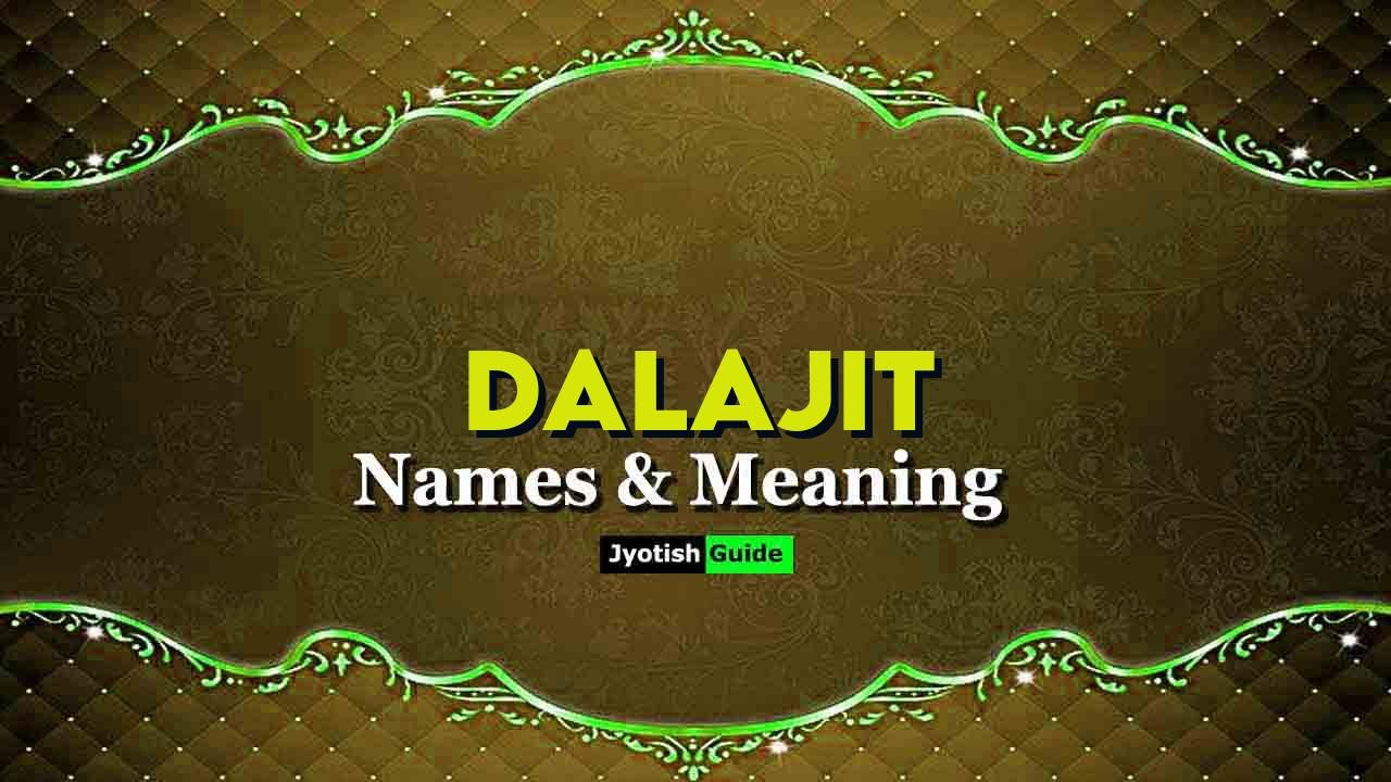 dalajit name meaning