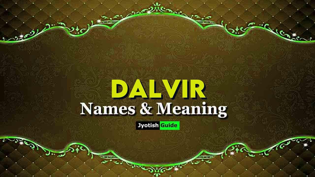 dalvir name meaning