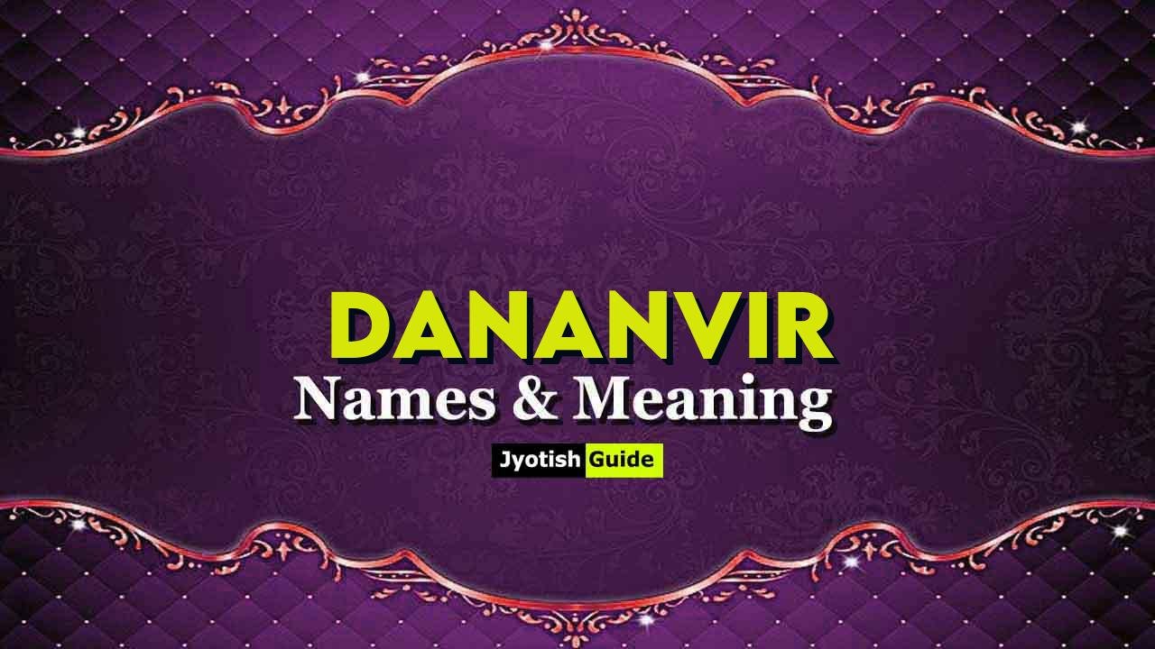 dananvir name meaning