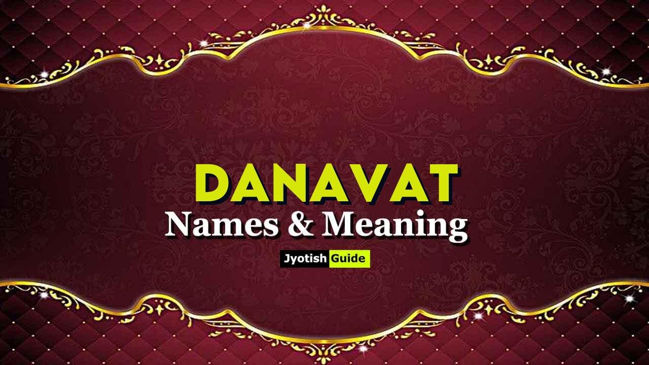 danavat name meaning