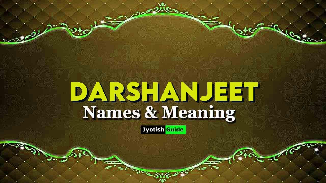 darshanjeet name meaning