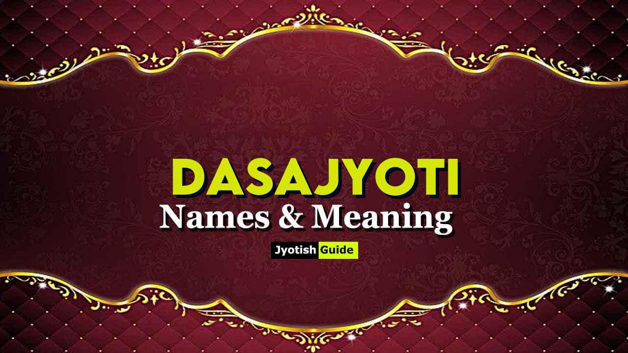 dasajyoti name meaning
