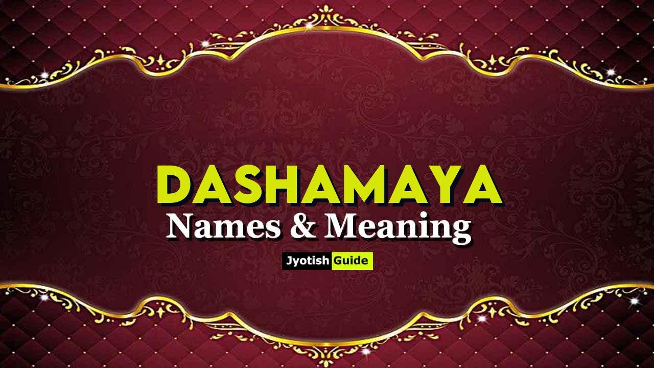 dashamaya name meaning