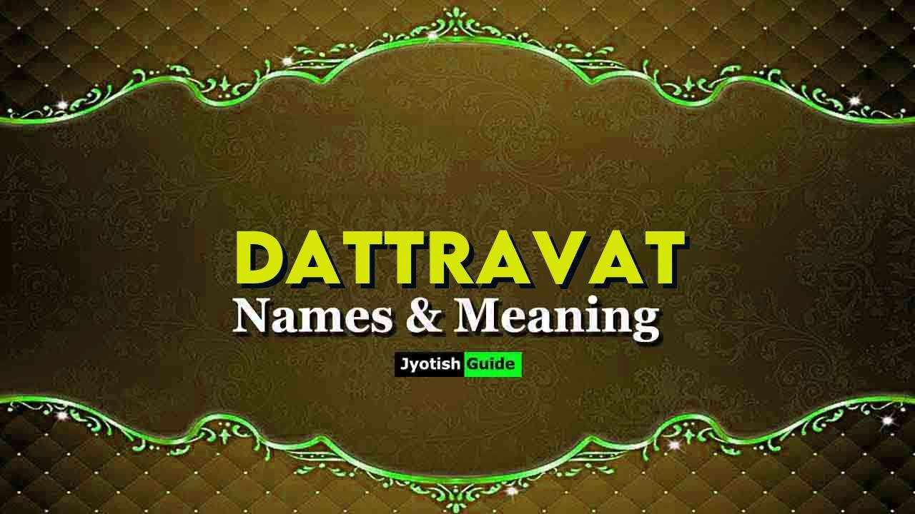 dattravat name meaning