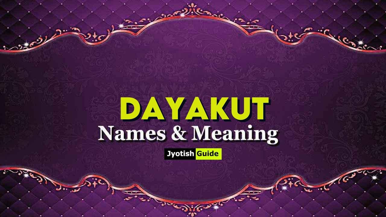dayakut name meaning