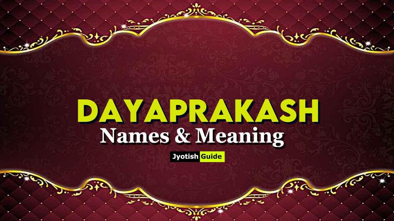 dayaprakash name meaning