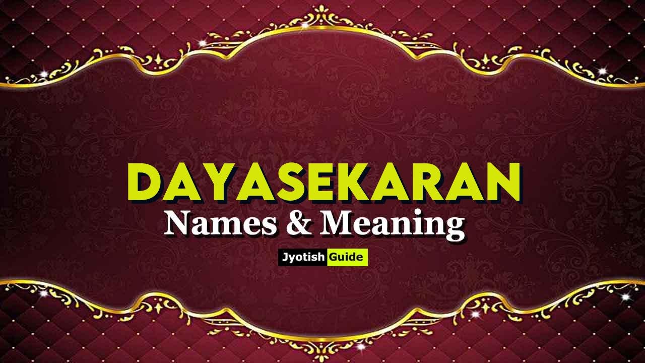 dayasekaran name meaning