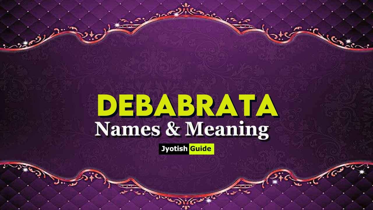 debabrata name meaning