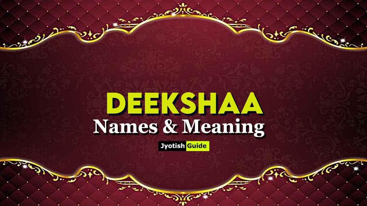 deekshaa name meaning