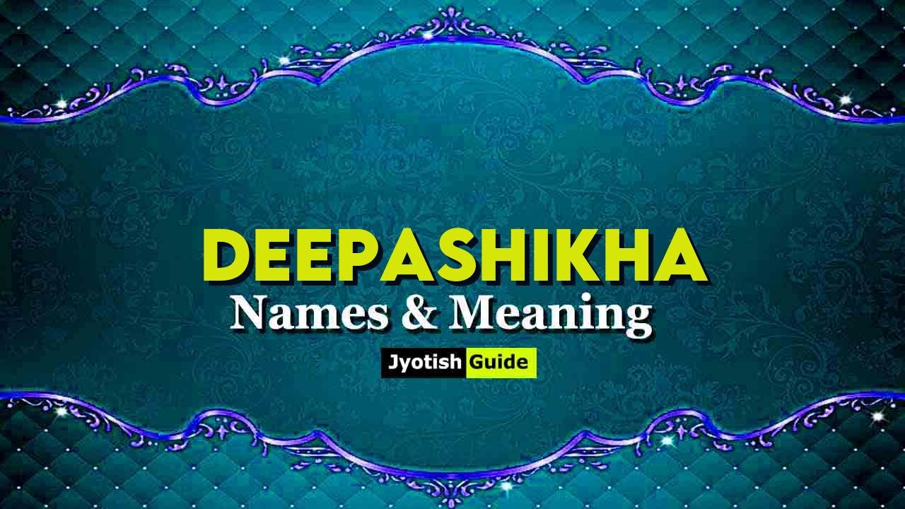 deepashikha name meaning