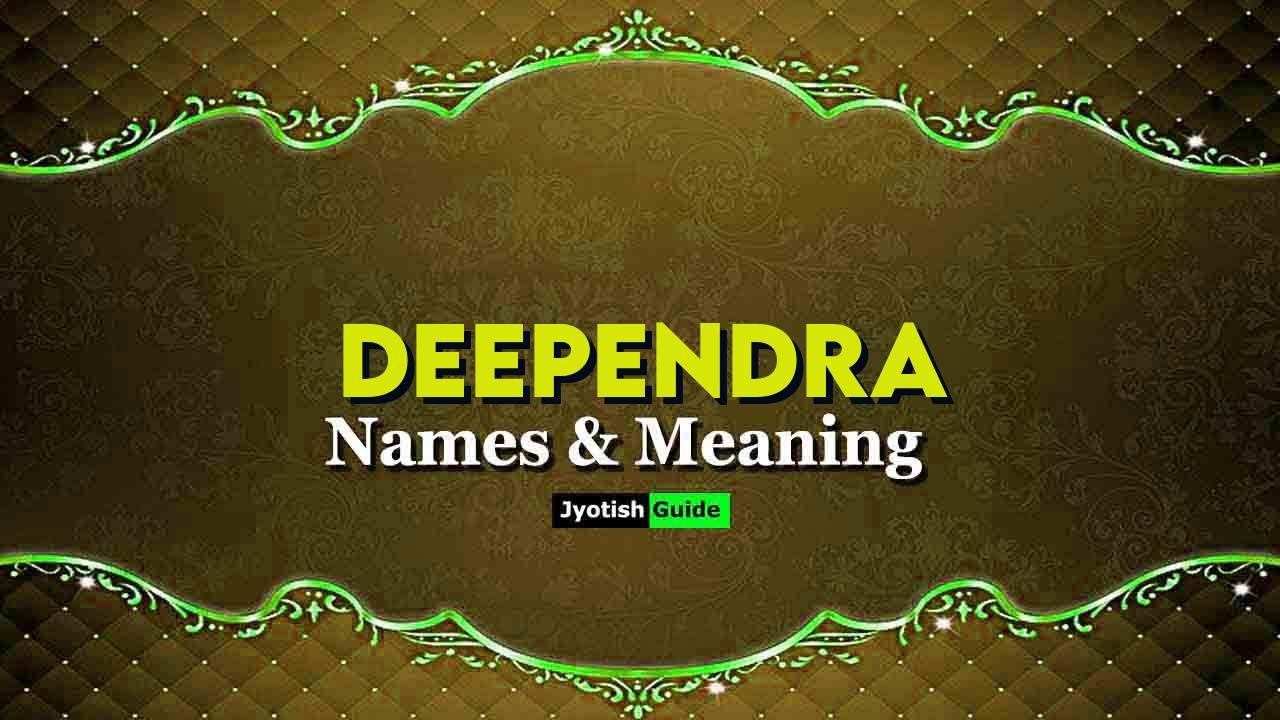 deependra name meaning