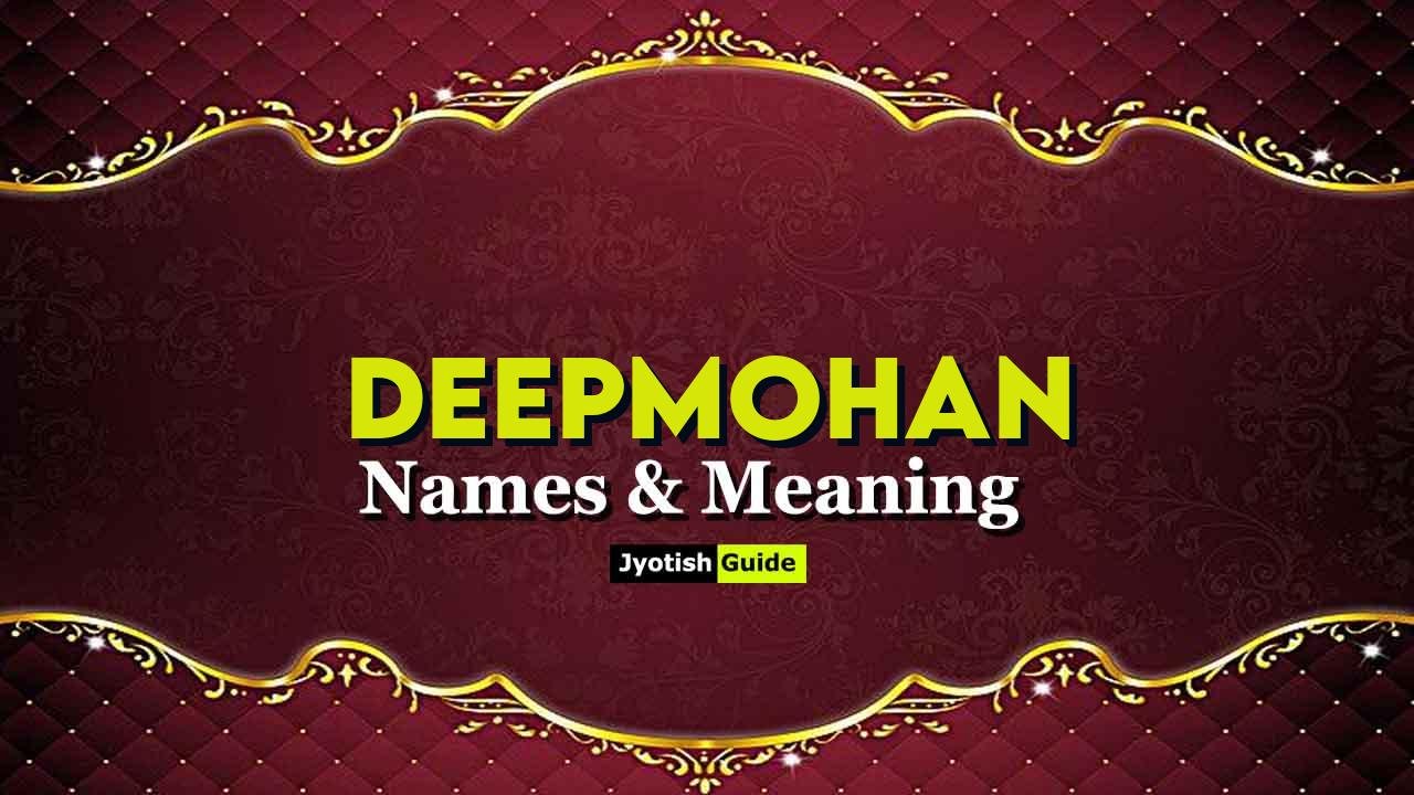 deepmohan name meaning