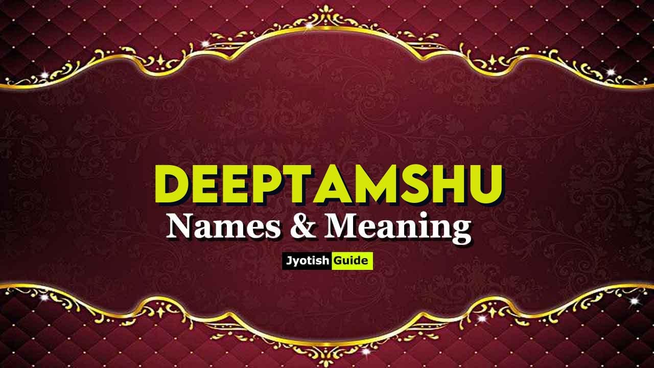 deeptamshu name meaning