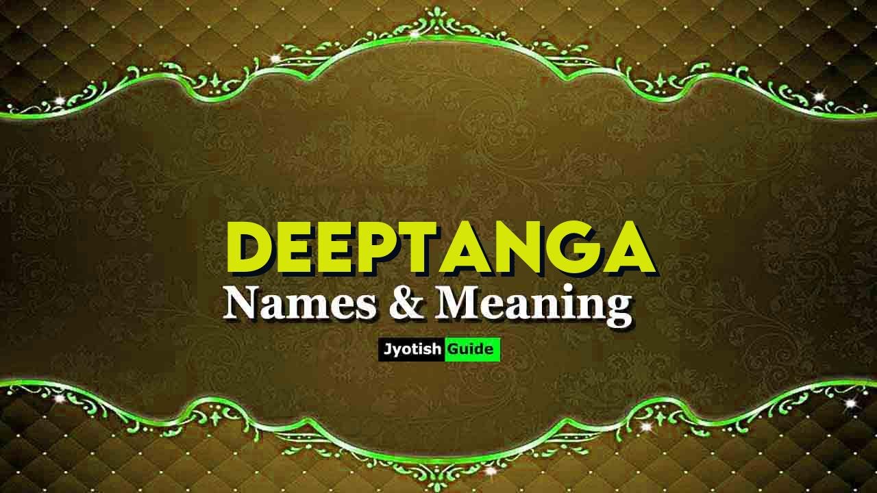 deeptanga name meaning