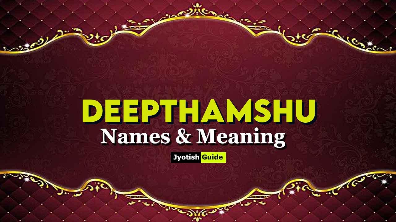 deepthamshu name meaning