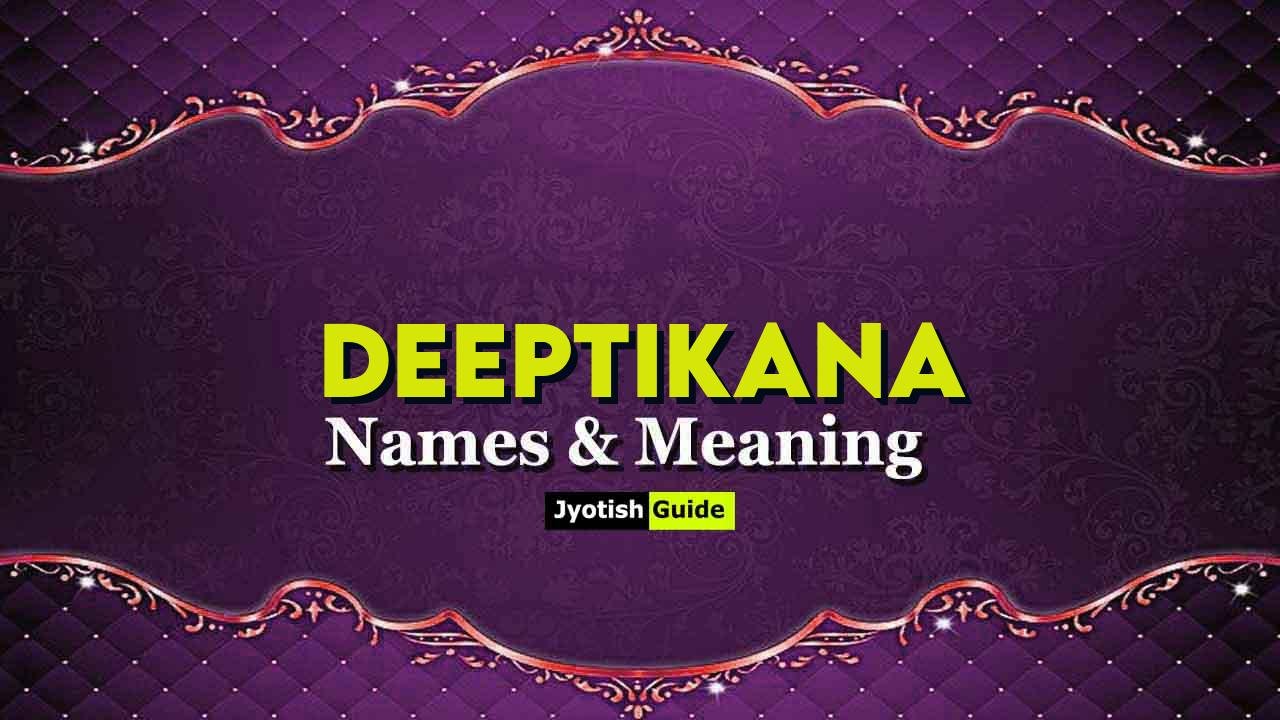 deeptikana name meaning