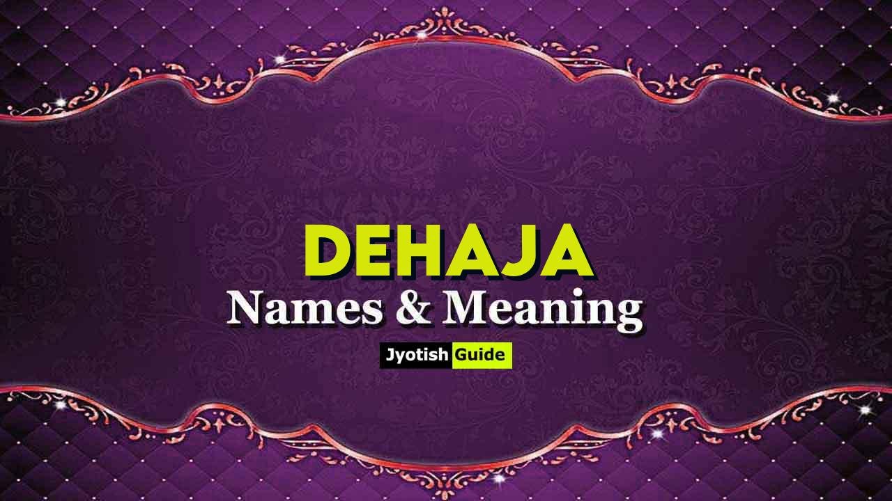 dehaja name meaning