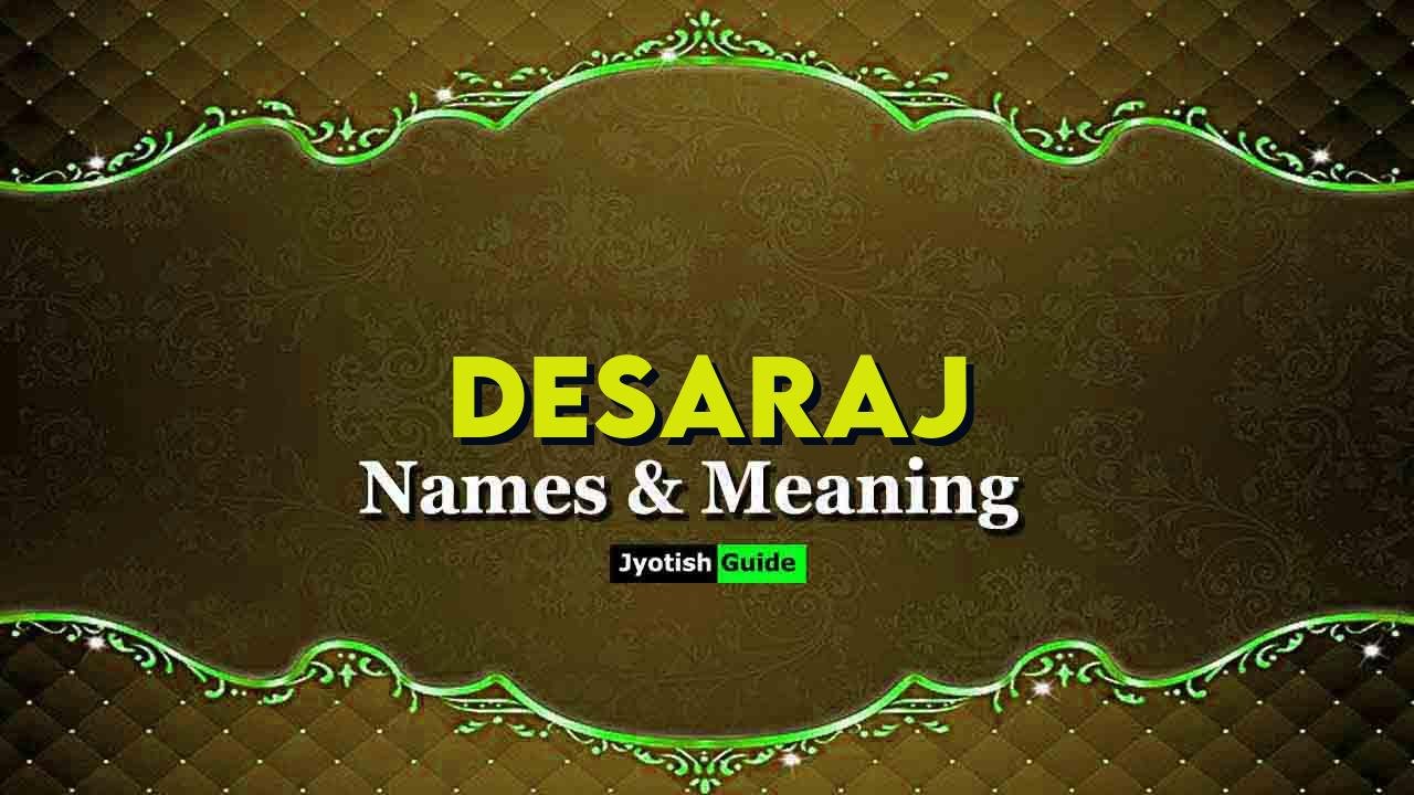 desaraj name meaning