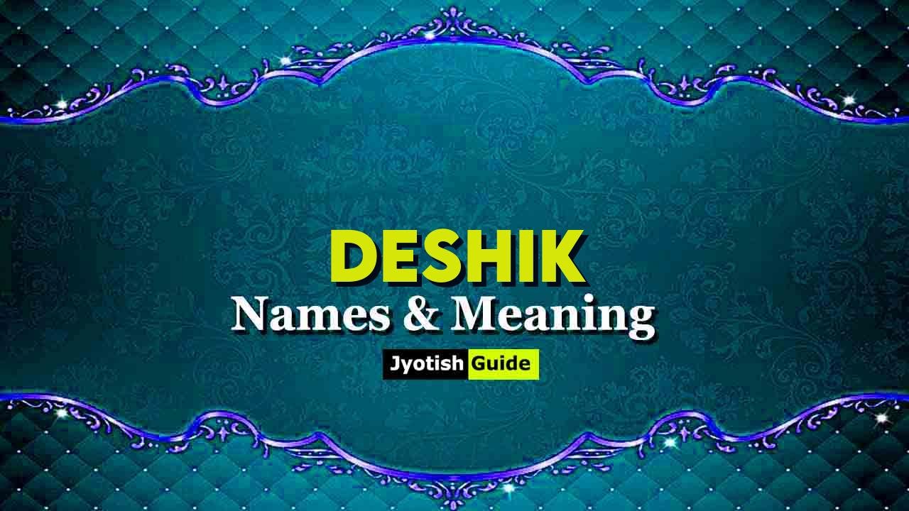 deshik name meaning