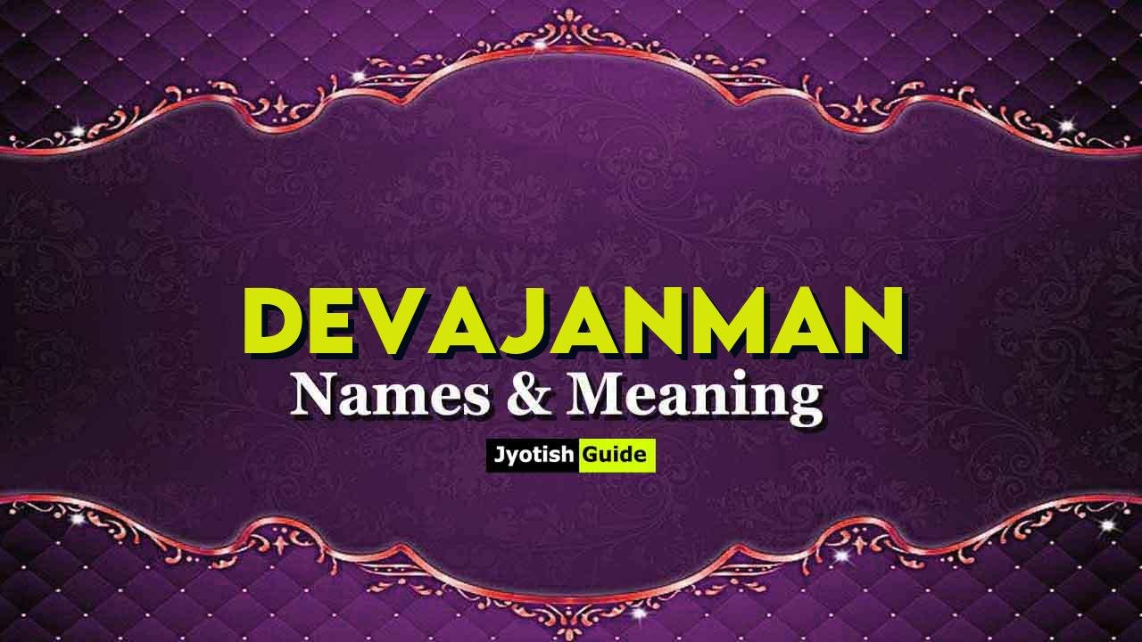 devajanman name meaning