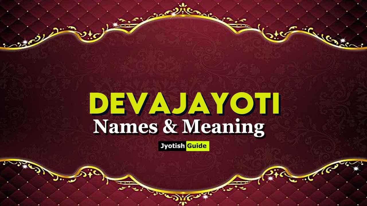 devajayoti name meaning