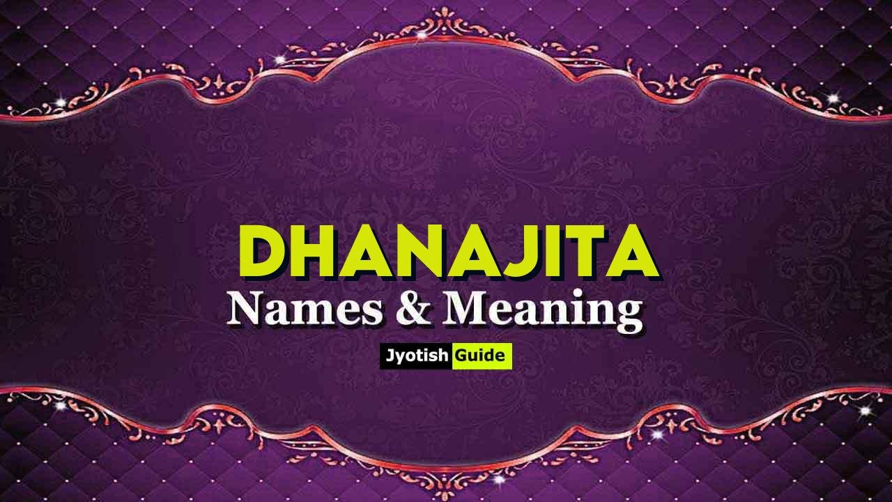 dhanajita name meaning