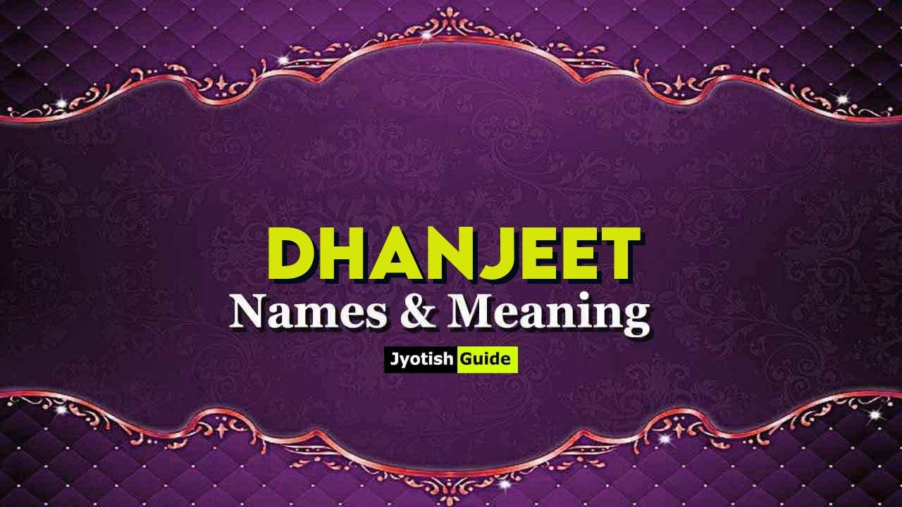 dhanjeet name meaning