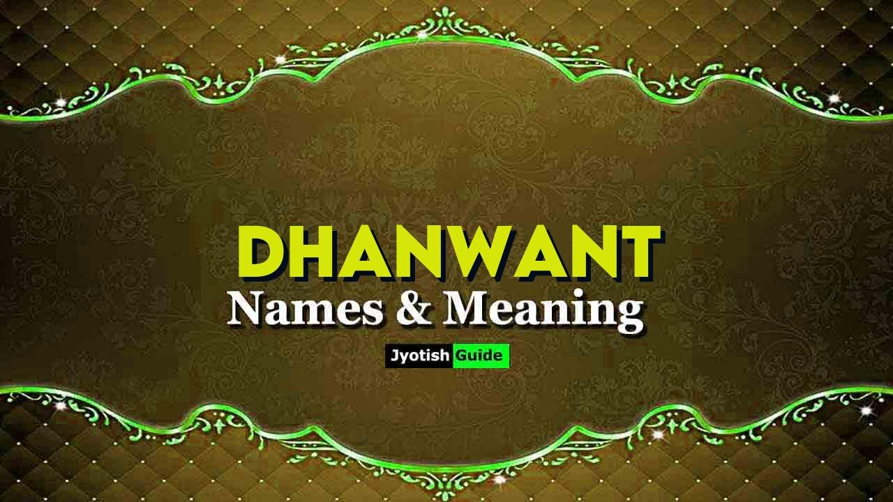 dhanwant name meaning
