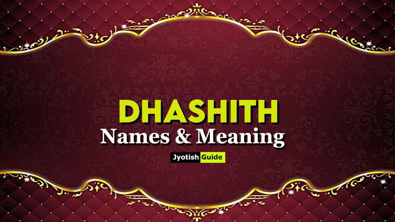 dhashith name meaning