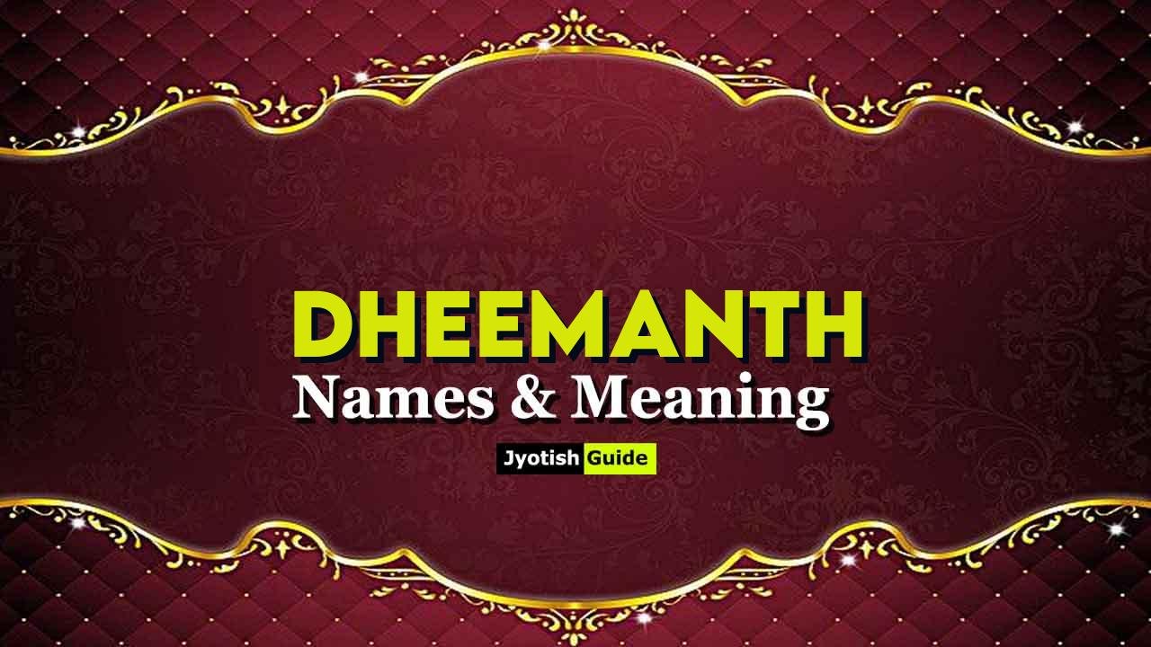 dheemanth name meaning