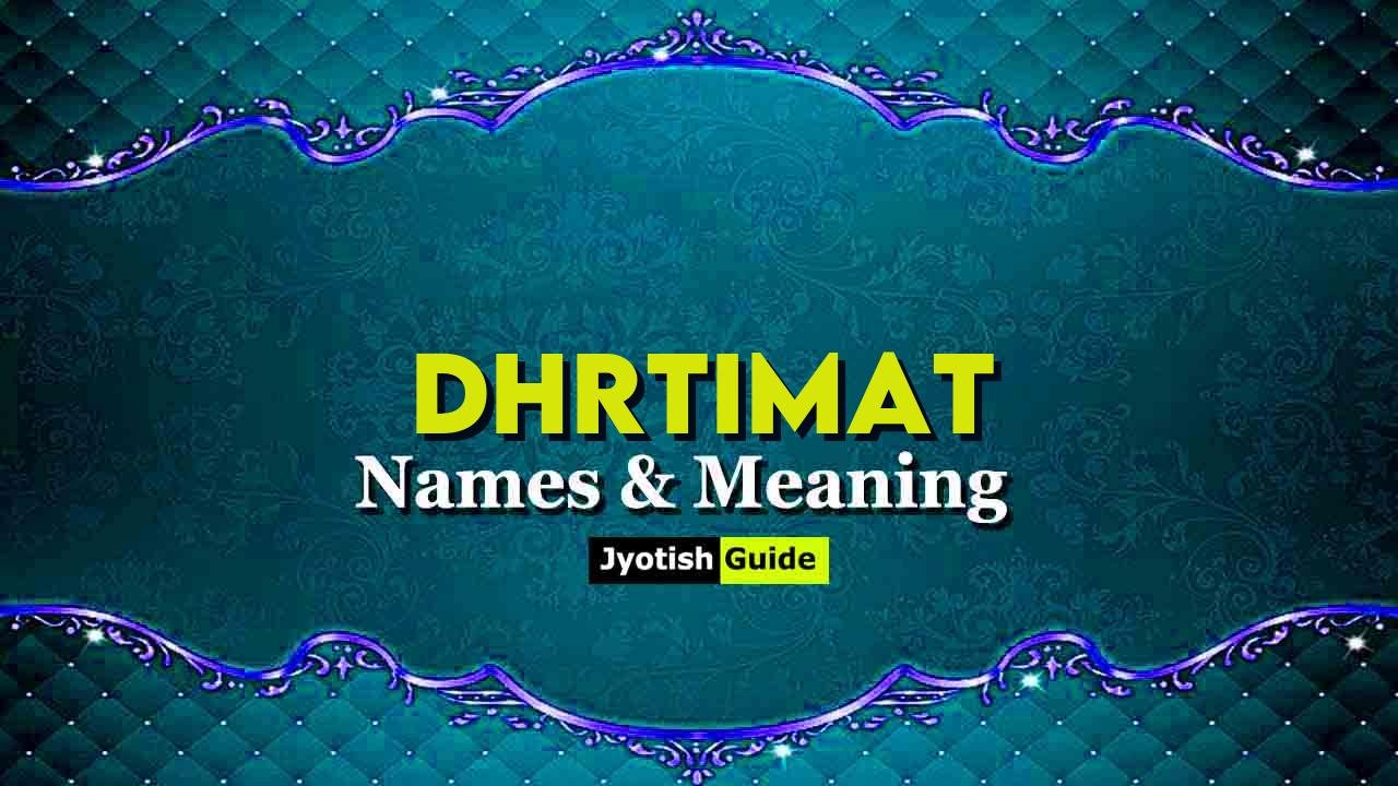 dhrtimat name meaning