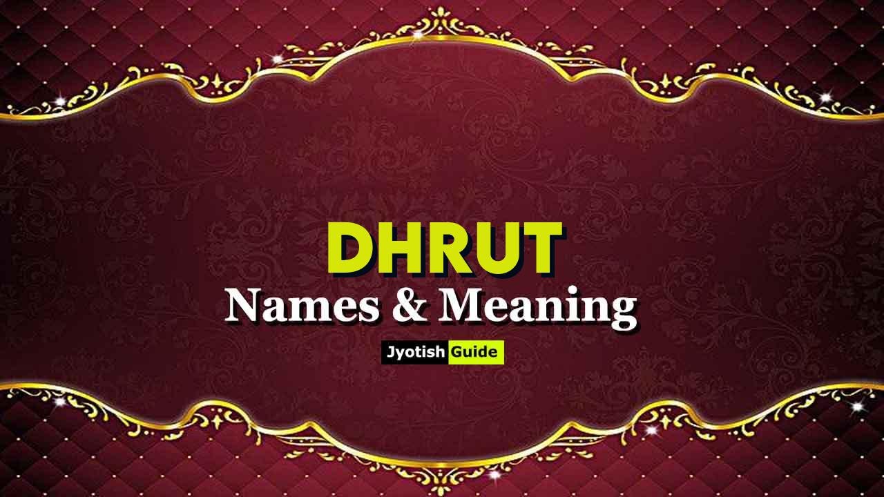 dhrut name meaning