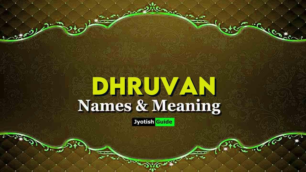 dhruvan name meaning