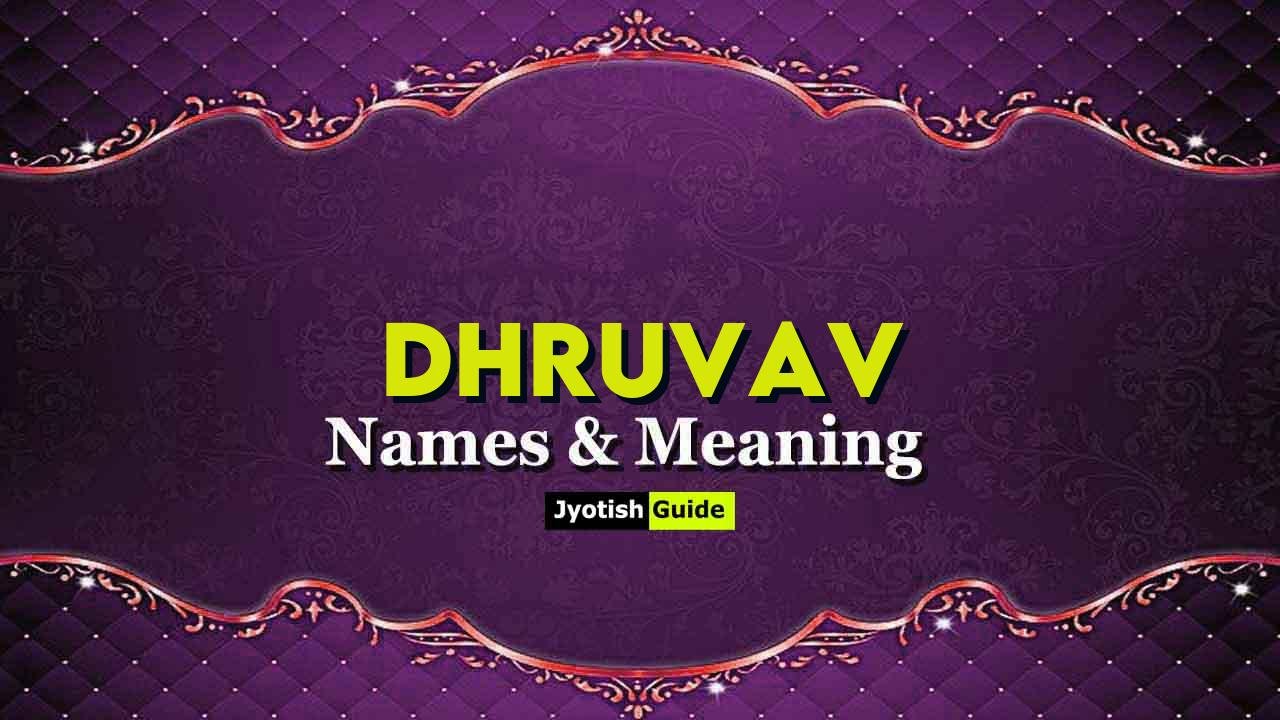dhruvav name meaning