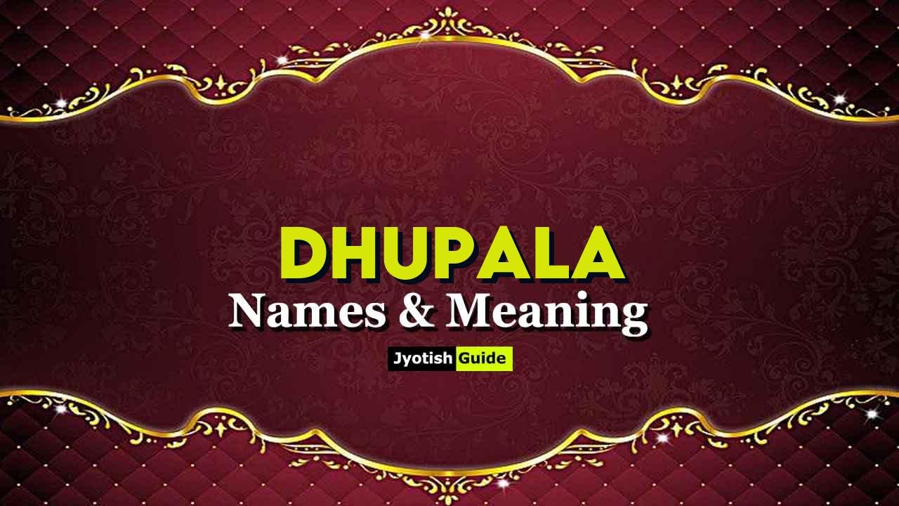 dhupala name meaning