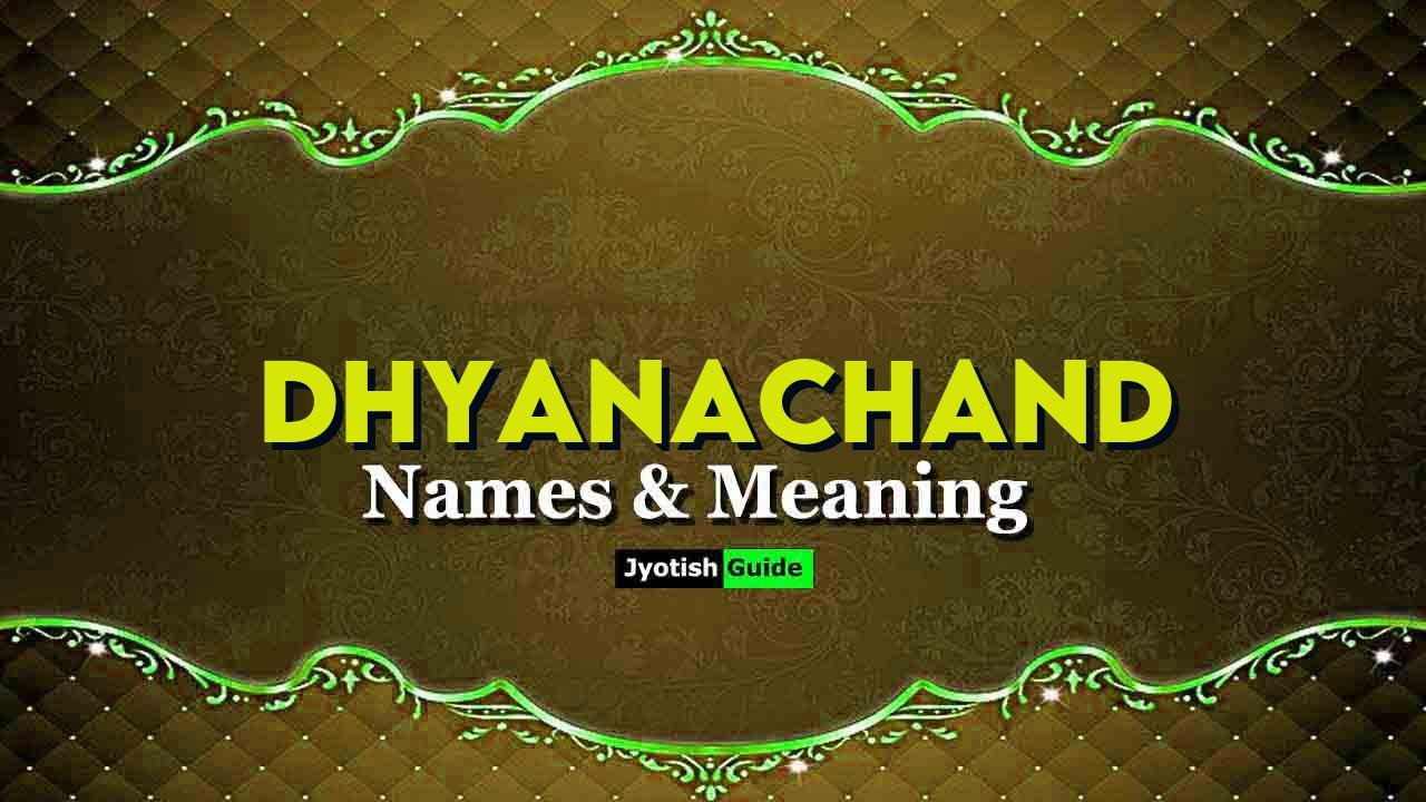 dhyanachand name meaning