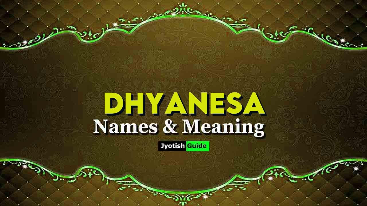 dhyanesa name meaning